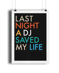 Last Night a DJ Saved My Life Giclée Print