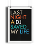 Last Night a DJ Saved My Life Giclée Print