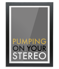 Pumping on Your Stereo Giclée Print
